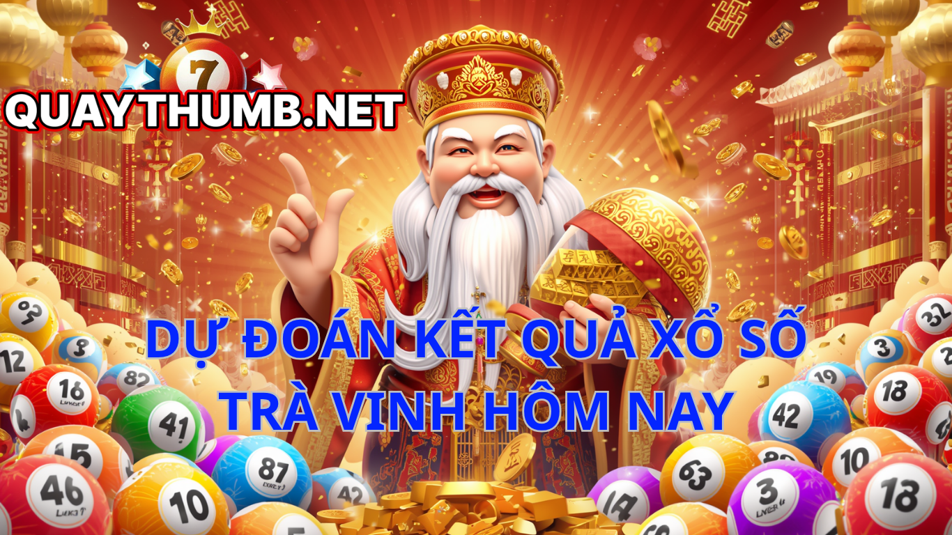dự đo&aacute;n xổ số tr&agrave; vinh