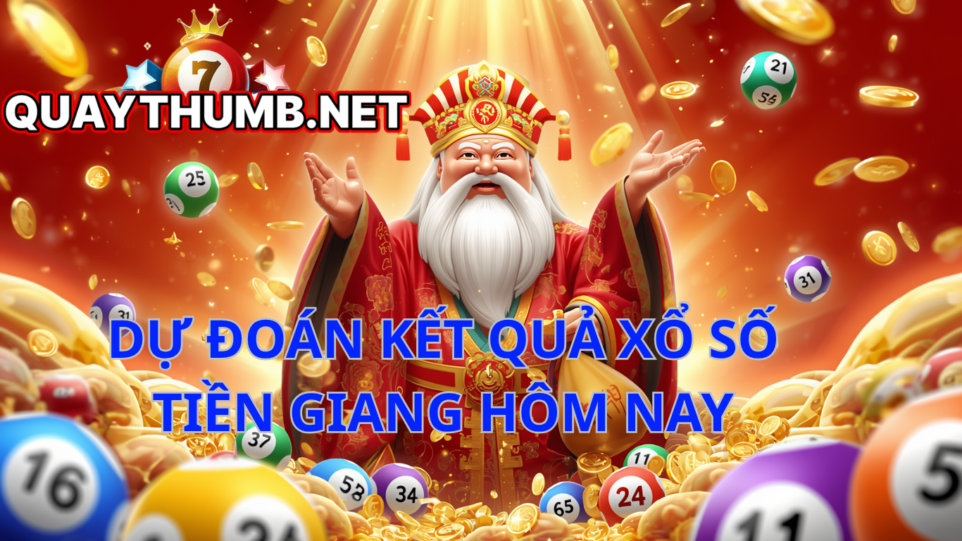 dự đo&aacute;n xổ số tiền giang