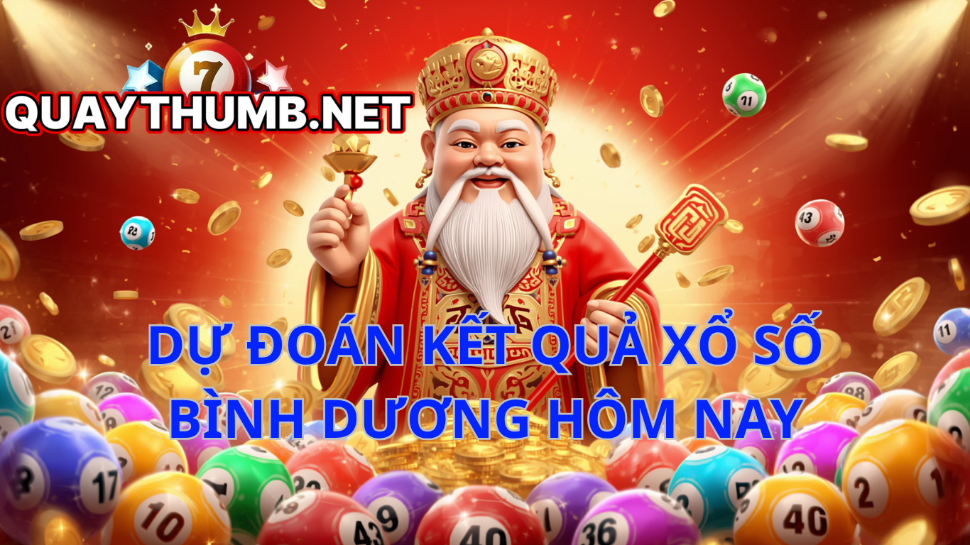 dự đo&aacute;n xổ số b&igrave;nh dương