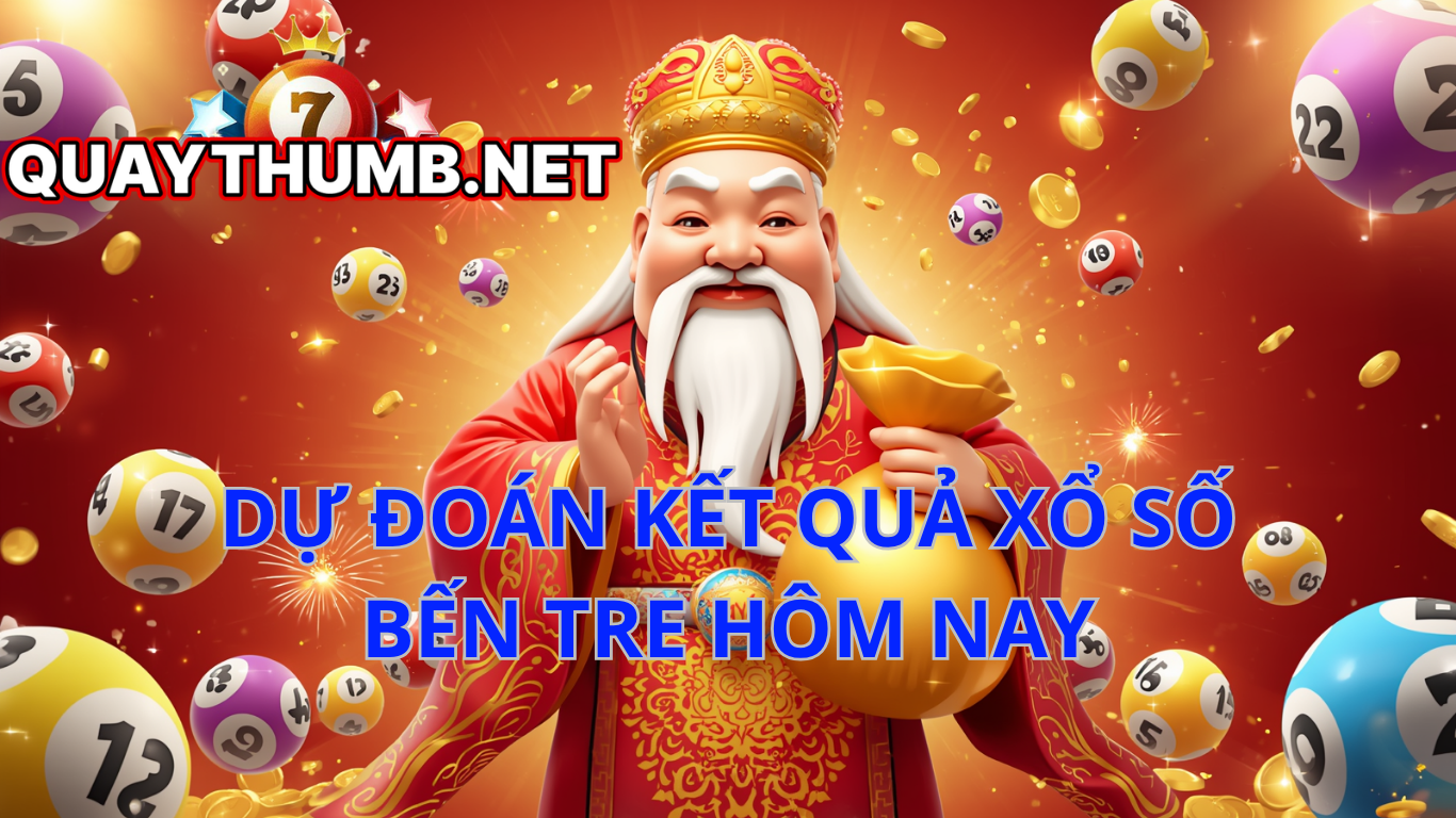 dự đo&aacute;n xổ số bến tre
