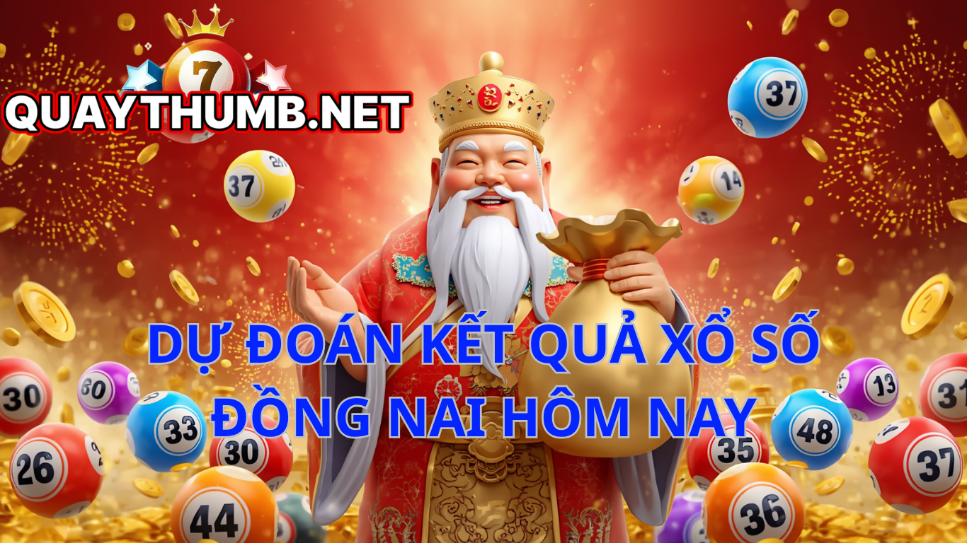 dự đo&aacute;n xổ số đồng nai