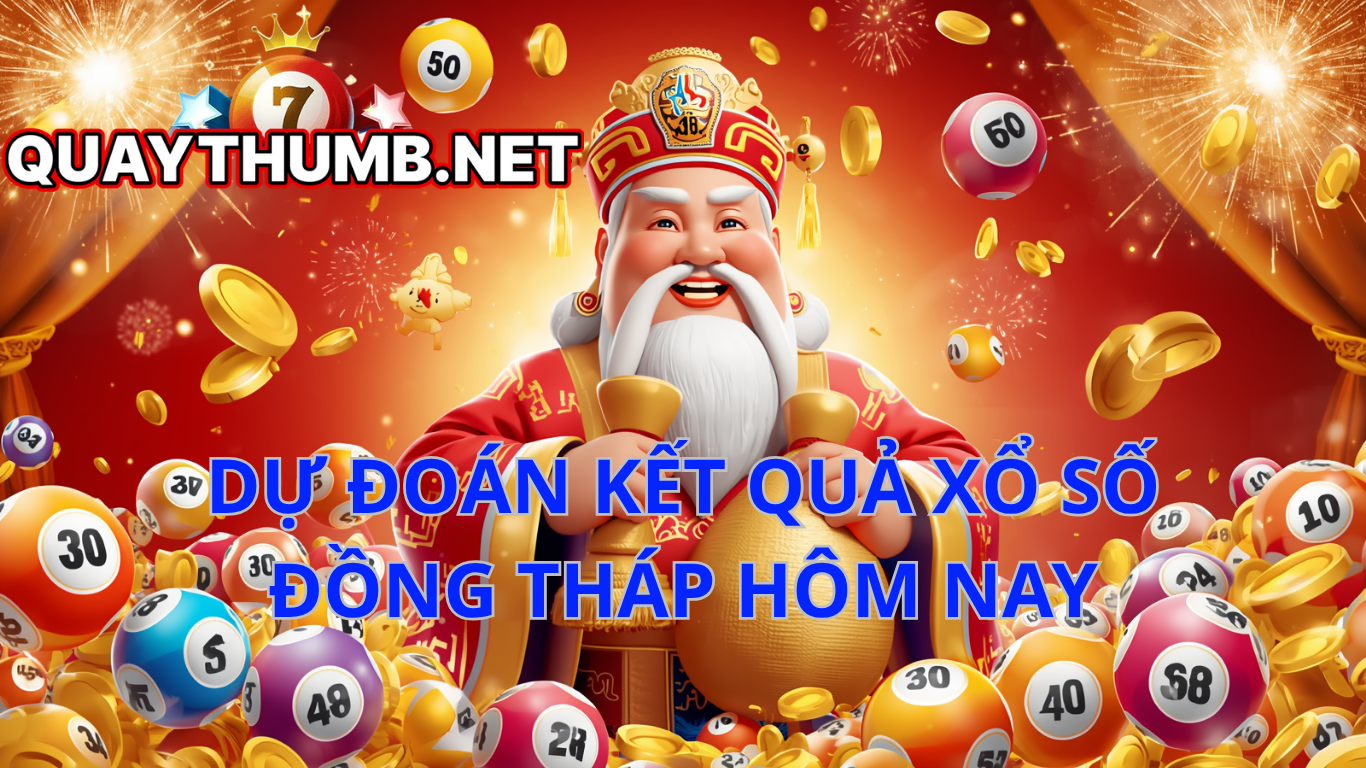 dự đo&aacute;n xố số đồng th&aacute;p