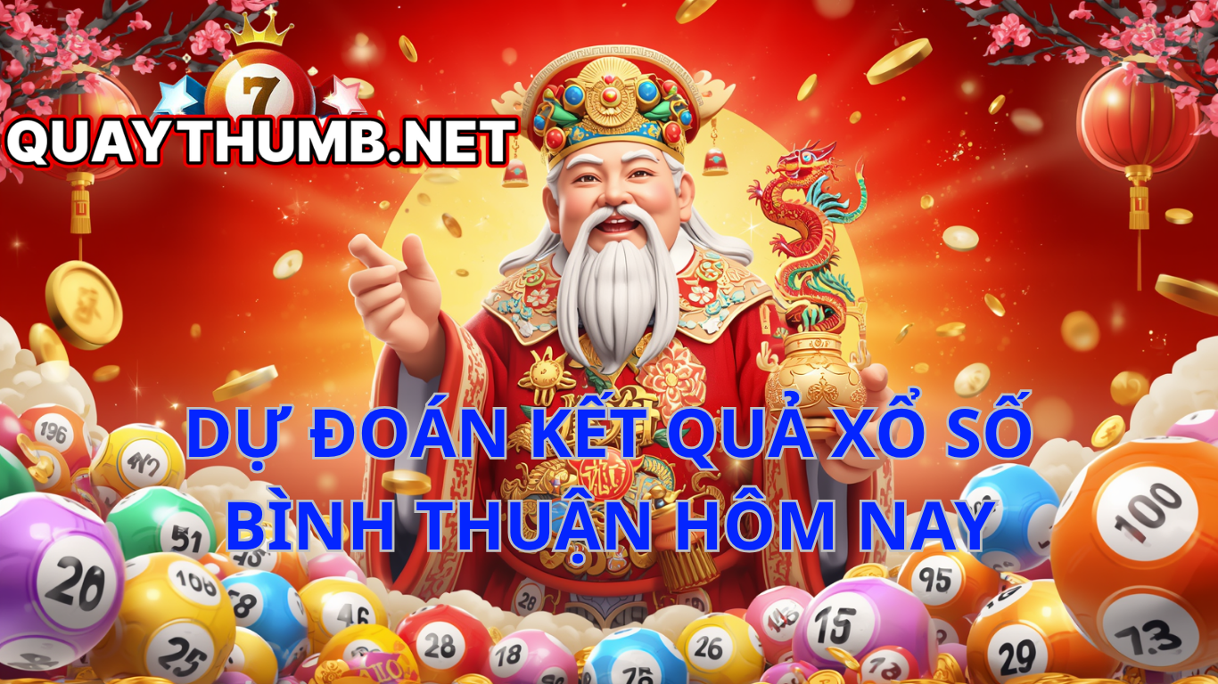 dự đo&aacute;n xổ số b&igrave;nh thuận